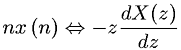 Z-transform multiplication by a ramp (z domain differentiation) property